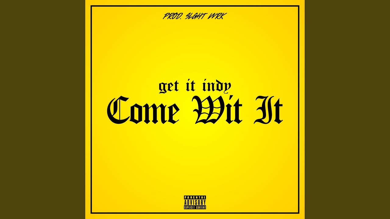 Watch Come Wit' It on YouTube Watch Come Wit' It on YouTube