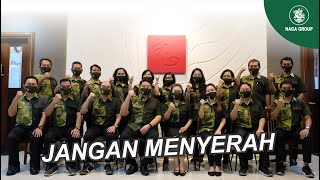 JANGAN MENYERAH (dicover oleh PT. Nagabhuana Aneka Piranti)