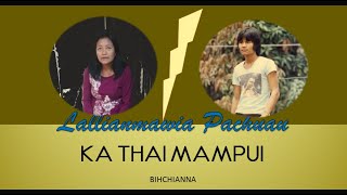 Bihchianna | Ka thai Mampui | Lallianmawia Pachuau