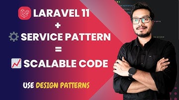 Service Pattern in Laravel 11 | Simplify and Control Your Business Logic | Design Patterns