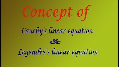Advanced calculus & numerical methods Concept of Cauchy