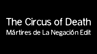 Circus Of Death · Mártires de La Negación Edit