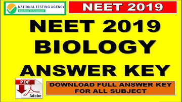 NEET 2019 ANSWER KEY | BIOLOGY | NEET 2019 SOLUTION | HELD ON 5 MAY 2019 | NEET 2019 | CODE S1
