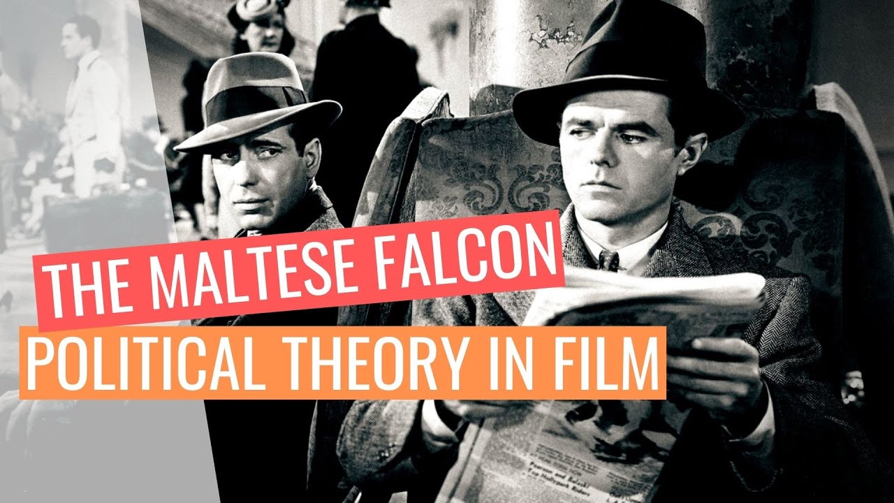 The Maltese Falcon - Corruption, Civil Society, and Political Theory in Film [Video Essay]