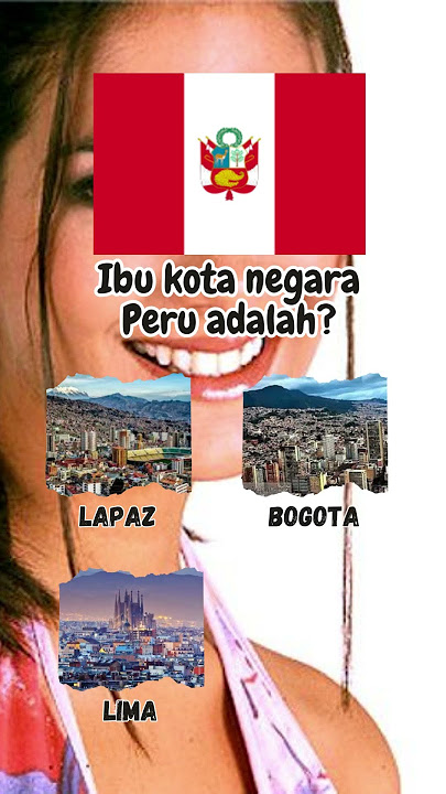 Ibu kota negara Peru adalah? #kuis #ibukota #negara #belajar
