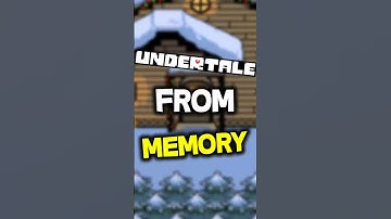 I Remade Undertale From Memory...