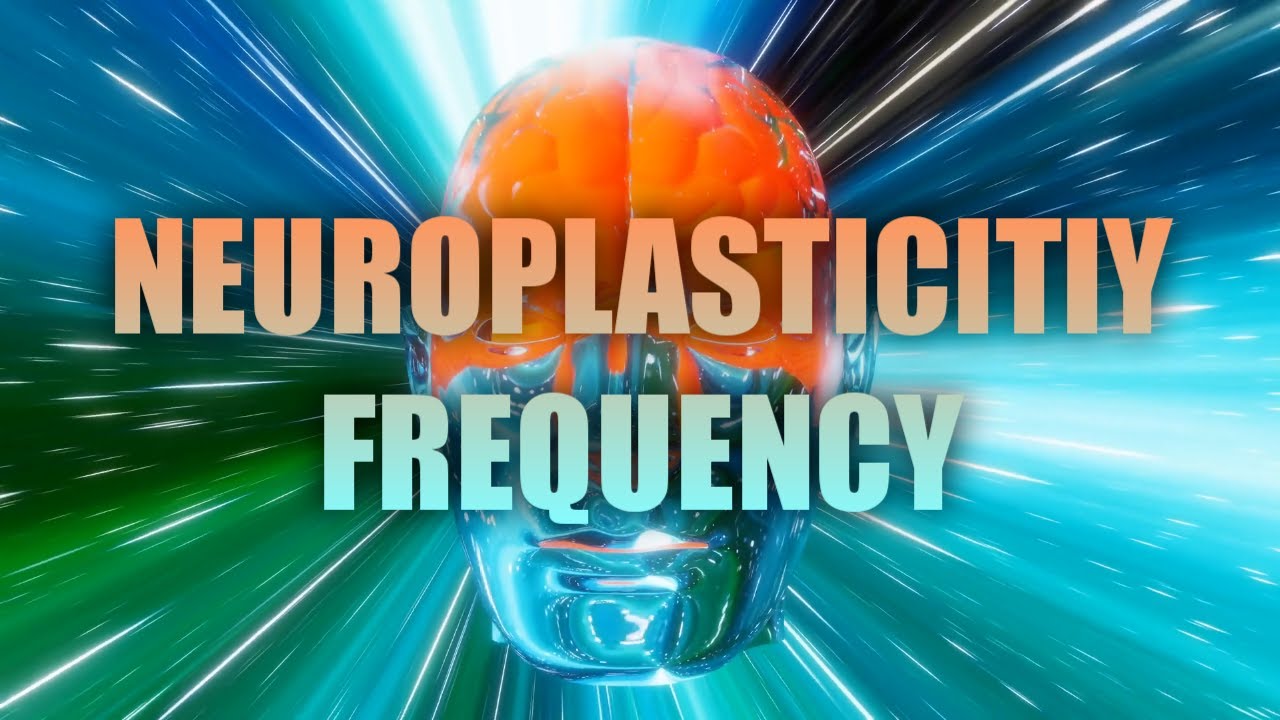 Neuroplasticity Healing Frequency | Damaged Brain Healing & Regeneration of Neurons