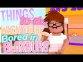 Bored in Bloxburg...? Things to do in Bloxburg When You're Bored!