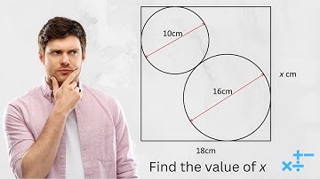 2 Circles in a Rectangle Geometry Problem - Find the value of x