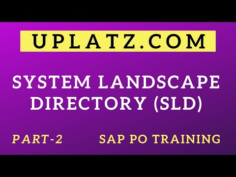 System Landscape Directory (SLD) - part 2 | SAP PO/PI Training | SAP Process Orchestration | Uplatz