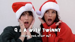 Q & A with my twin! (we call each other out)