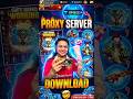 THIS IS THE FINAL VIDEO OF PROXY SERVER 😘🔥||HOW TO DOWNLOAD OB53 PROXY SERVER #freefire#proxyserver