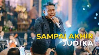 SAMPAI AKHIR - JUDIKA | Malik Entertainment