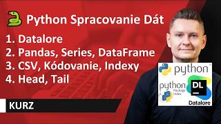 Online kurz Python - Ako Začať v Pythone Spracovávať a Vizualizovať Dáta - 1. časť - Pandas, Numpy