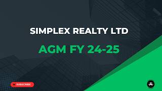 Simplex Realty Ltd Fy 2024 25 Agm