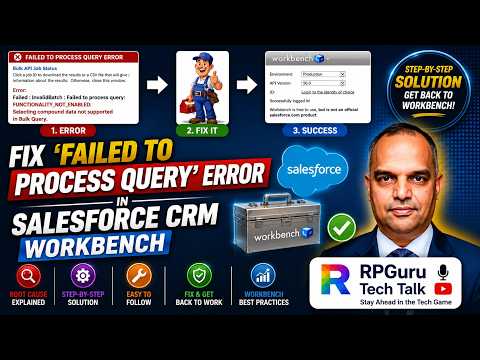 Salesforce CRM Workbench Error "Failed to Process Query Fix ಮಾಡುವ ವಿಧಾನ
