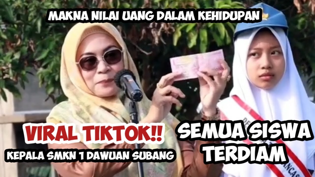 MAKNA NILAI UANG DALAM KEHIDUPAN | AMANAT PEMBINA UPACARA KEPALA SMKN 1 DAWUAN SUBANG