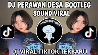 DJ PERAWAN DESA BOOTLEG XPUTZ RMX XG DJ VIRAL TIKTOK TERBARU 2025 YANG KALIAN CARI !!