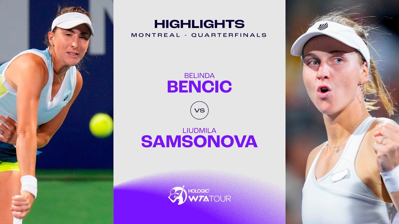 Belinda Bencic vs. Liudmila Samsonova | 2023 Montreal Quarterfinals | WTA Match Highlights