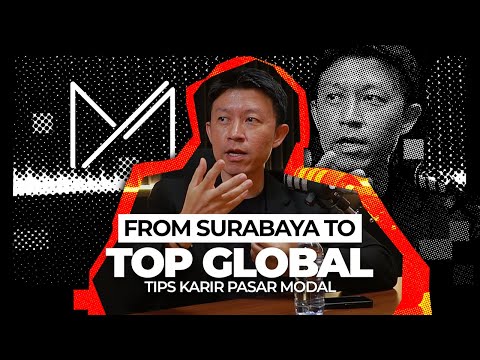 Perjuangan dari Surabaya Hingga Top Fund Manager Global Institution & Tips Berkarir di Pasar Modal
