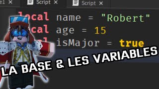ROBLOX STUDIO EN LUAU : La Base & et Les Variables !