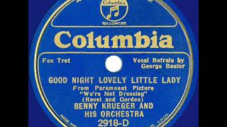 1934 Bennie Krueger - Goodnight Lovely Little Lady (George Beuler, vocal)