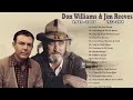 Don Williams & Jim Reeves Greatest Hits Collection - 70s 80s 90s Best Old Country Songs Playlist