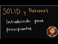 14- SOLID y patrones introducción para principiantes