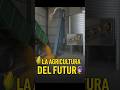 la agricultura del futuro