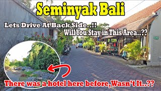 Many Accommodations At The Backside Of Seminyak..!! Will You Stay In This Area..?? How Is It..?