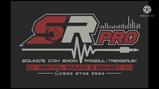 Cek Sound Sebujur Bangkai Srprosounde Cah Enom