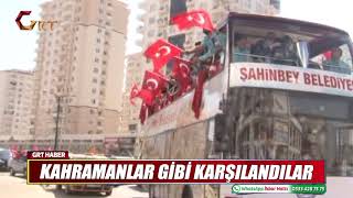 KAHRAMANLAR GİBİ KARŞILANDILAR