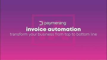 Paymerang Invoice Automation | Next-gen invoice processing starts here