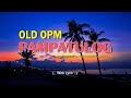 PAMPATULOG OLD OPM NON STOP (Lyrics) CLASSIC OPM ALL TIME FAVORITES LOVE SONG