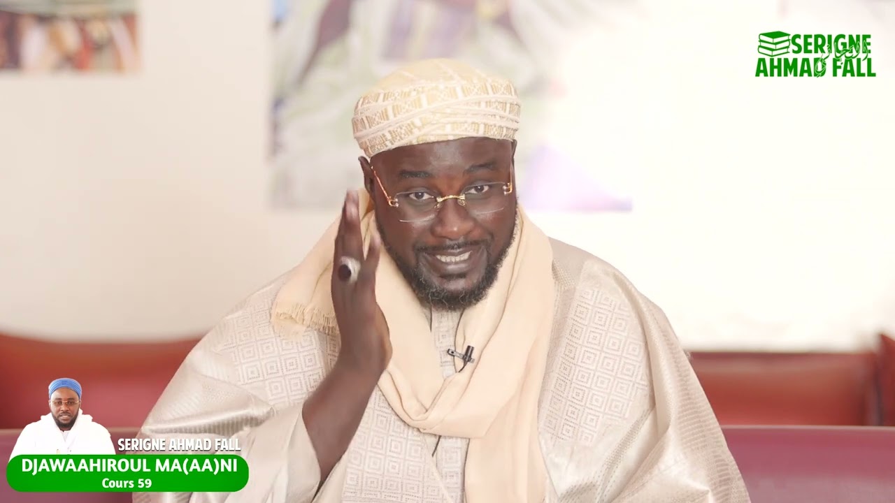 DjawaaHiroul Ma(aa)nii - Cours N°59 par Serigne Ahmad Fall