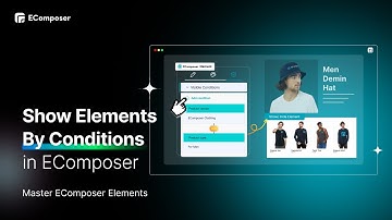 How to Show and Hide Page Elements - EComposer Element Condition