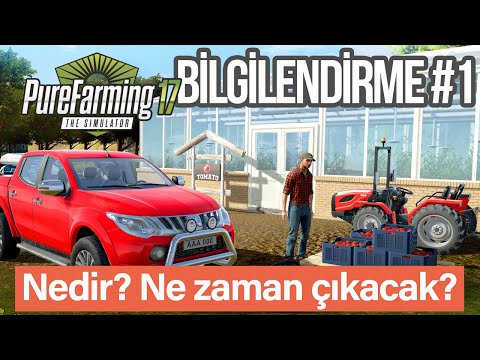 Pure Farming 17 The Simulator Bilgilendirme 1. Bölüm: Nedir? Ne Zaman Çıkacak?