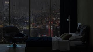 End your Stressful day w/ Luxury Bedroom overlooking Rainy City - Rain Sounds for Sleeping, Relaxing