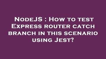NodeJS : How to test Express router catch branch in this scenario using Jest?