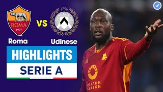 Highlights Roma vs Udinese | Lukaku kiến tạo cực ngọt-dàn sao Roma thêu hoa hệt gấm-Dybala chói sáng