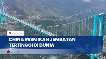 Tertinggi di Dunia, Jembatan Huajiang China Pecahkan Rekor Dunia