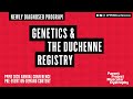 Genetics  the duchenne registry newly diagnosed program