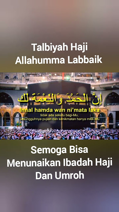 Talbiyah Haji Allahumma Labbaik Merdu #talbiyahhaji