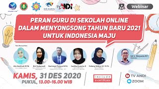 Peran Guru Di Sekolah Online Dalam Menyongsong Tahun Baru 2021 Untuk Indonesia Maju andi Academy