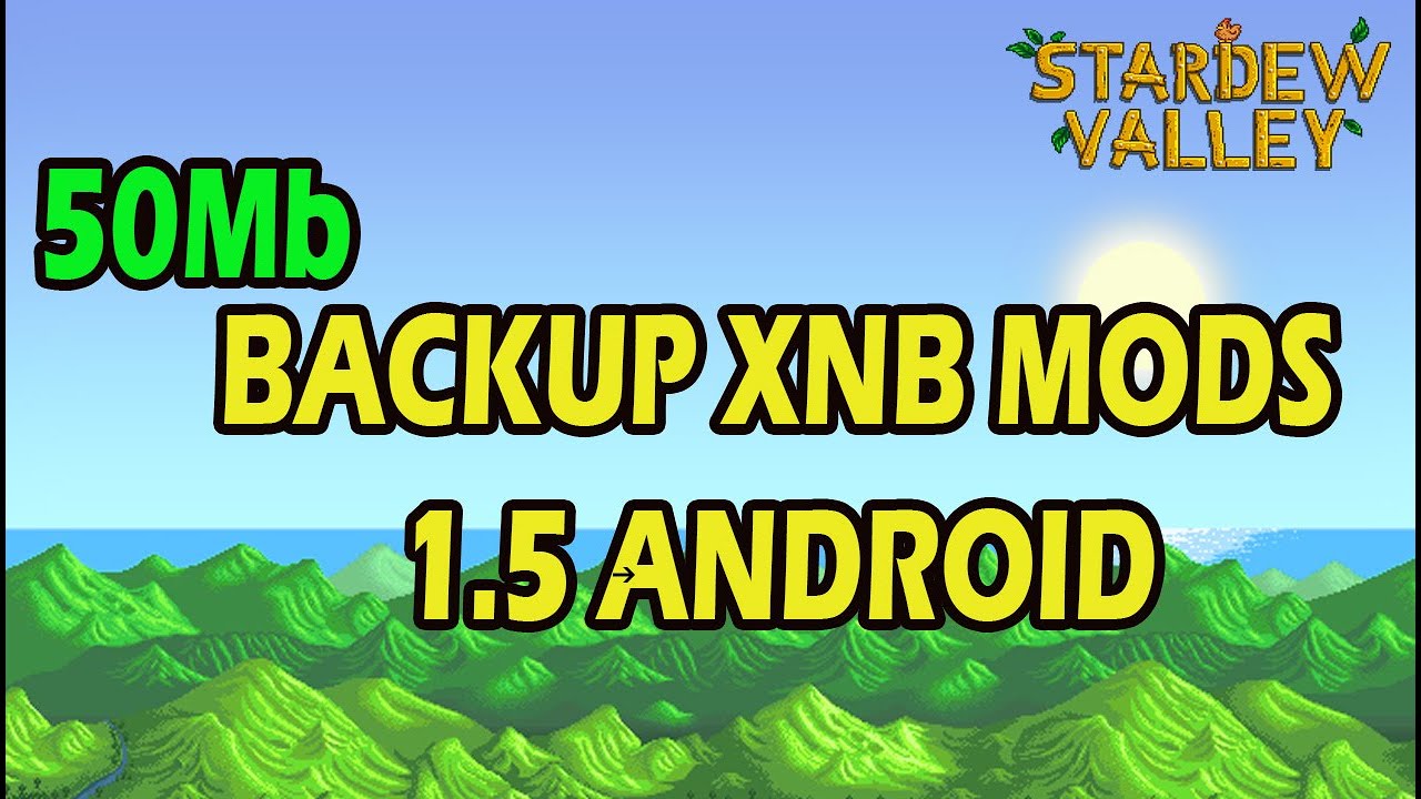 Backup Mode XNB 1.5 Stardew Valley Android YouTube