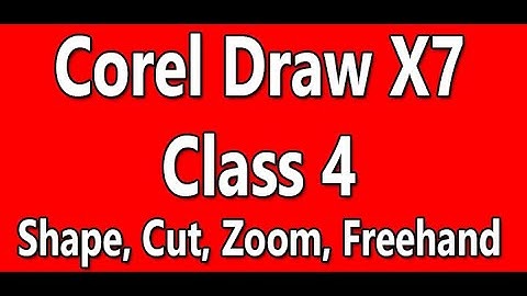 Corel Draw X7 Shape, Cut, Zoom, Freehand Tool 4 Full Tutorial for Beginners to Advanced