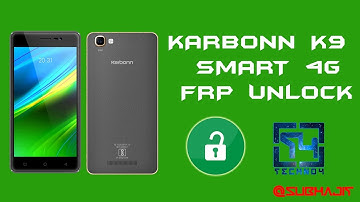 karbonn k9 smart 4G frp unlock