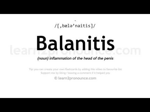 Pronunciation of Balanitis | Definition of Balanitis