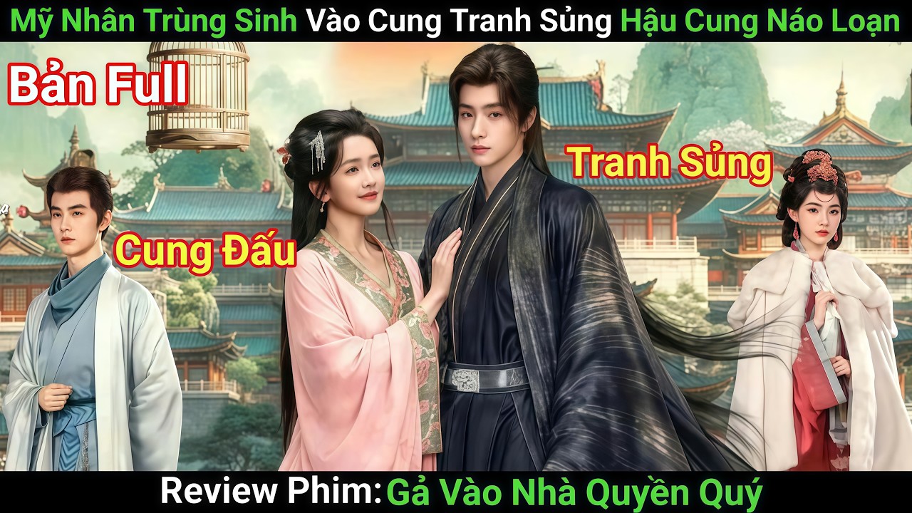 [Review Phim] Cung Nữ Mưu Trí Mượn Tay Hoàng Thượng Náo Loạn Hậu Cung Để B.á.o T.h.ù | Phim Cổ Trang