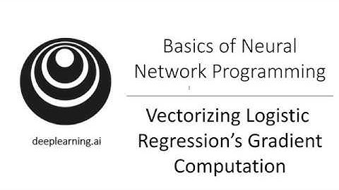 Vectorizing Logistic Regression